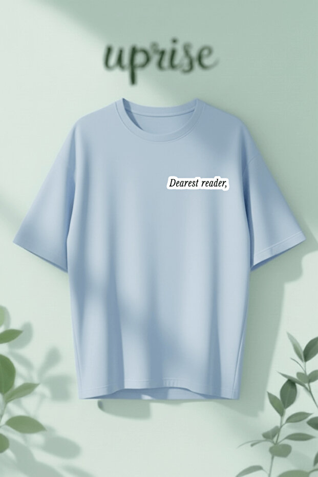 تي شيرت قطني كبير الحجم مطبوع عليه عبارة "Dearest Reader"