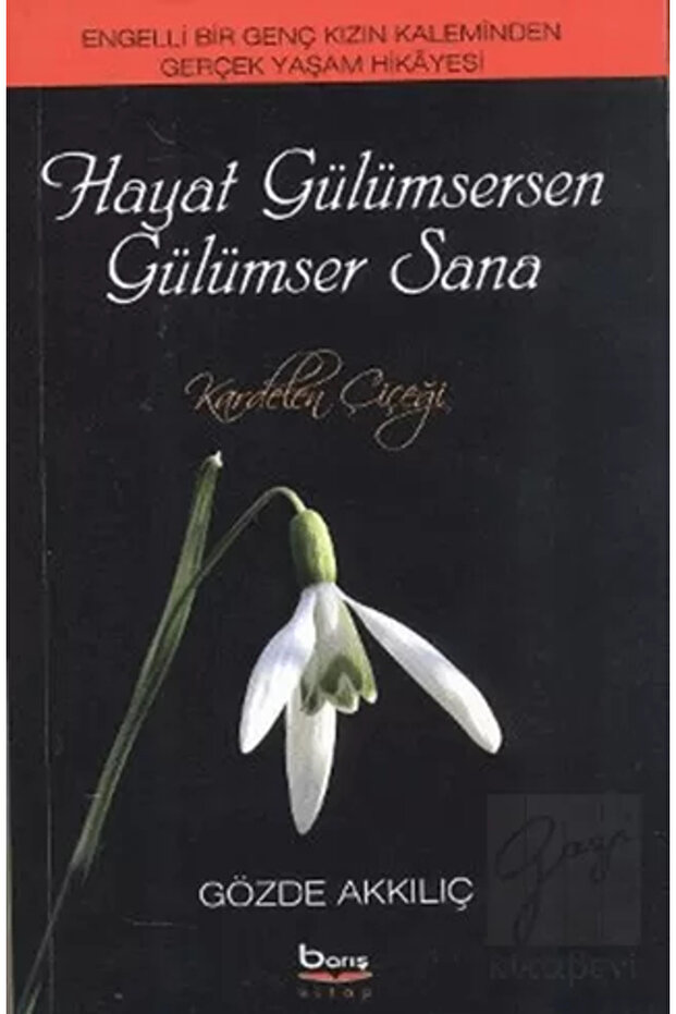 Hayat Gülümsersen Gülümser Sana