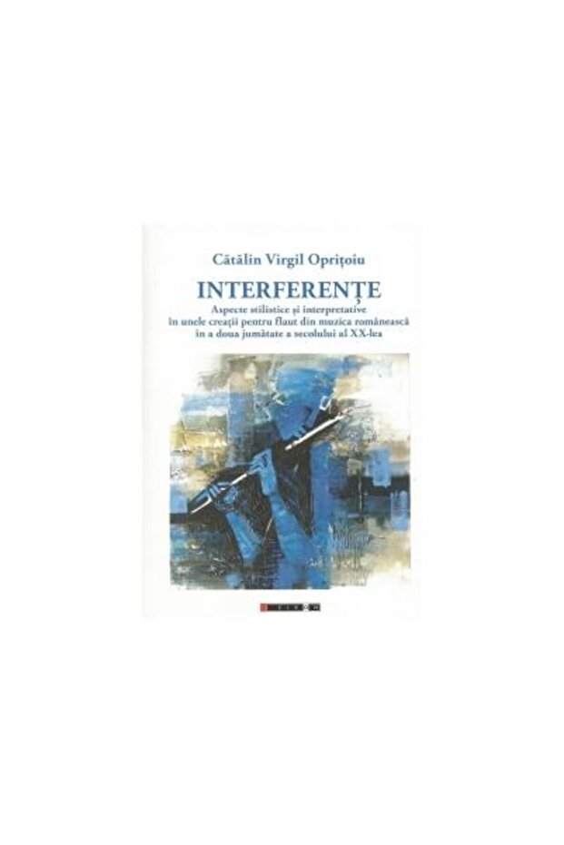 Interferente. Aspecte stilistice si interpretative - 1
