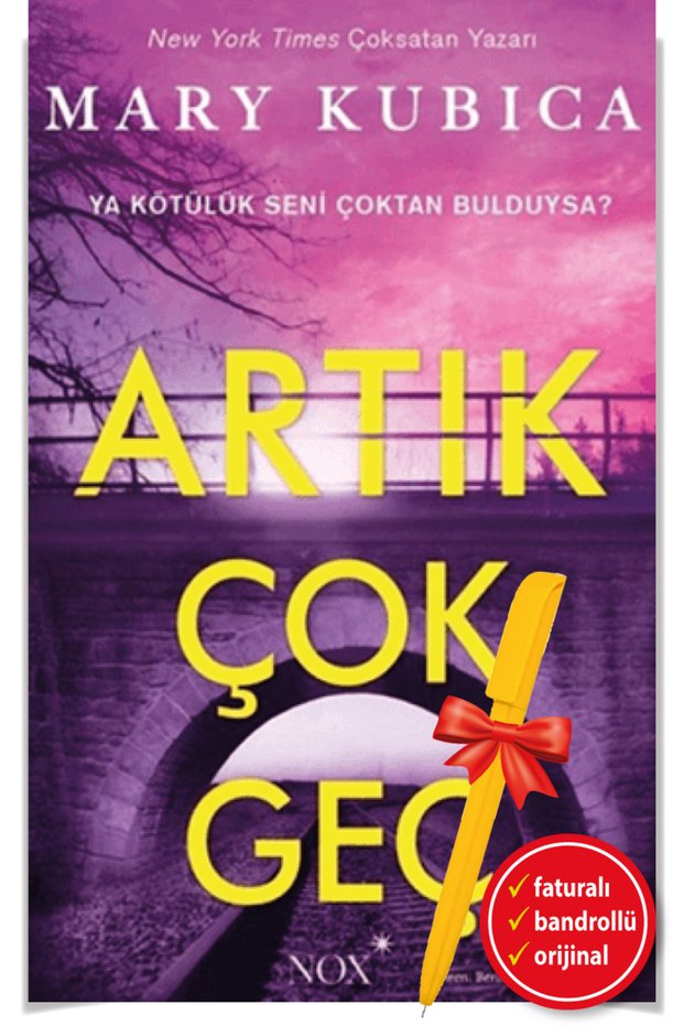 Alfa Kalem Artık Çok Geç (Mary Kubica) New Novel Story Book