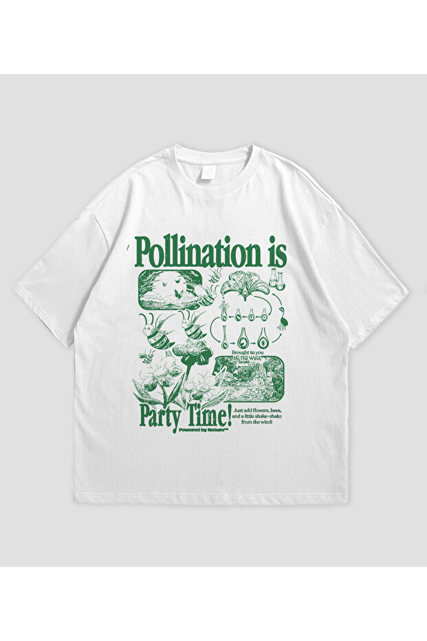Pollination Is Party Time Printed Oversized Unisex T-Shirt