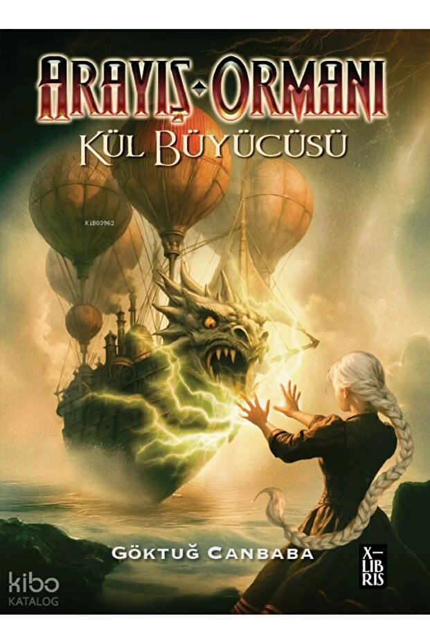 Arayış Ormanı 4 – Kül Büyücüsü kitabı güncel Göktuğ Canbaba Edebiyat Kitapları
