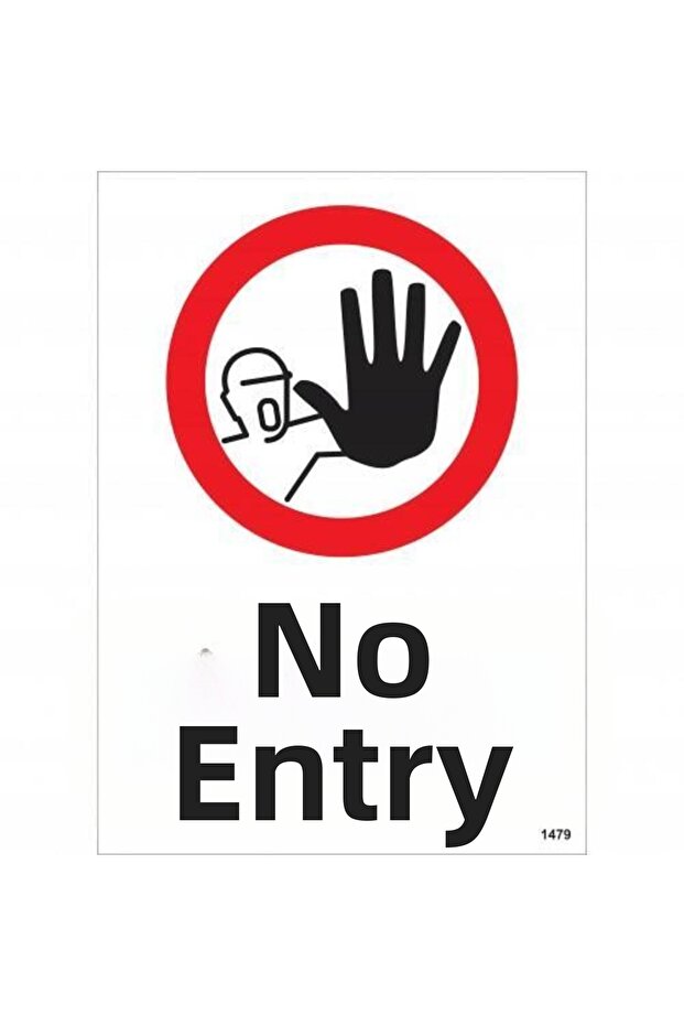 No Entry Warning Sign 25X35 Code:1479 - 1