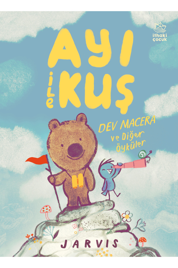 Ayı İle Kuş 3 Dev Macera ve Diğer Öyküler