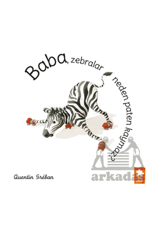 Baba, Zebralar Neden Paten Kaymaz?