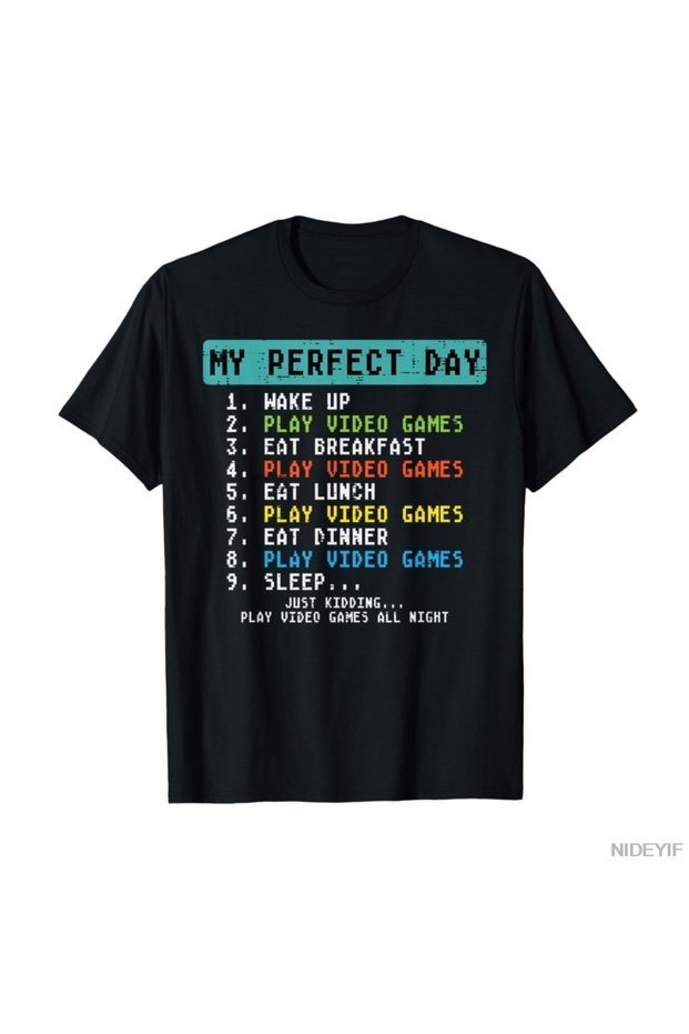 My Perfect Day Playing Video Games Funny Gamer T-Shirt 100% for Men Women Cotton