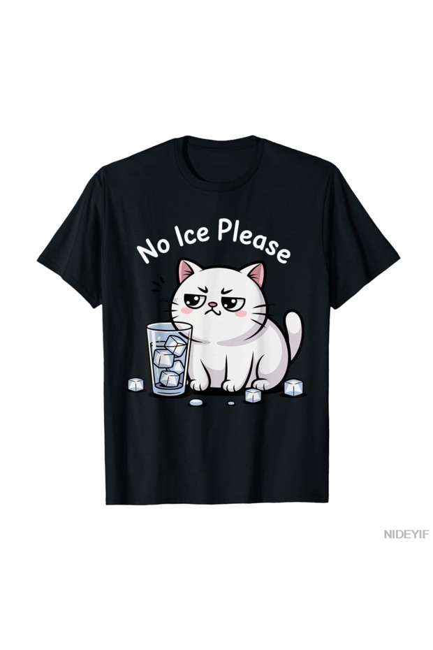 Funny Cute Cat Meme No Ice Please T-Shirt for Men Women 100% Cotton t Shirts Kıs