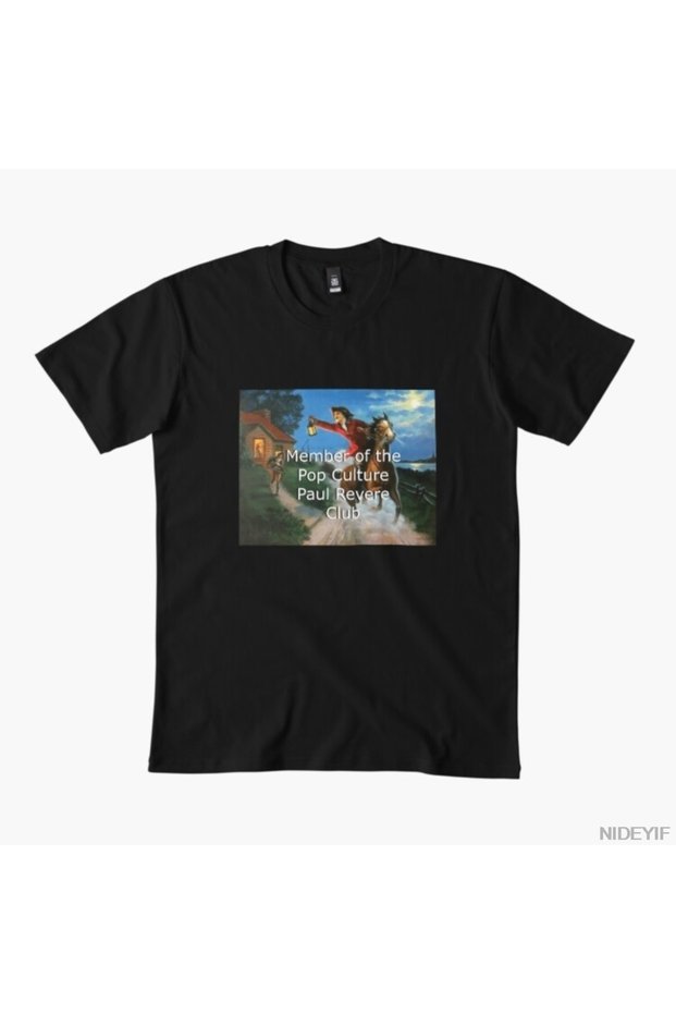 Pop Culture Member Paul Revere Club t Shirt for Men and Women 100% Cotton Lu t Shirts