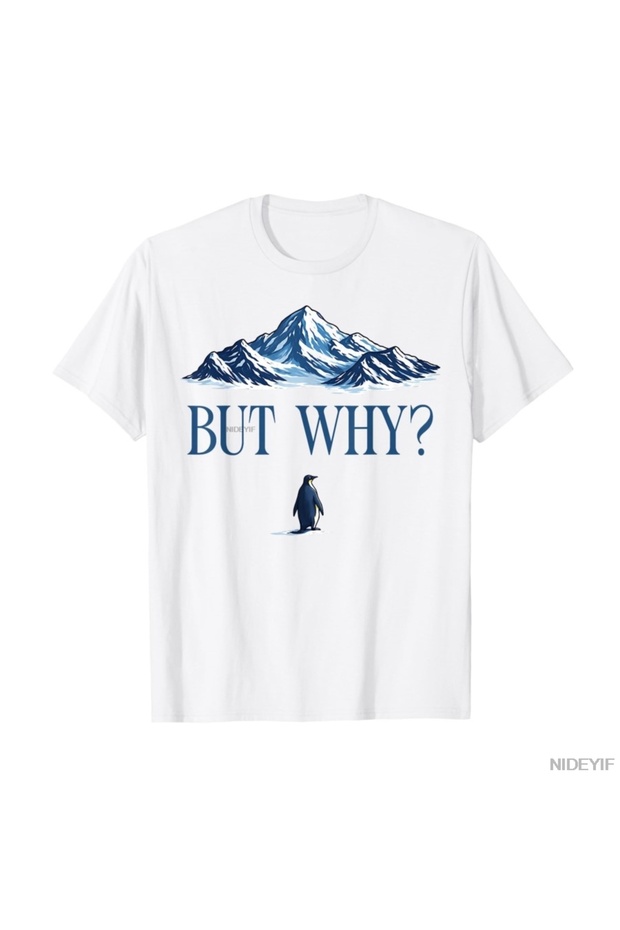 Penguin but Why the Mountains Penguin T-Shirt for Men Women 100% Cotton Pack t Shirts Short K