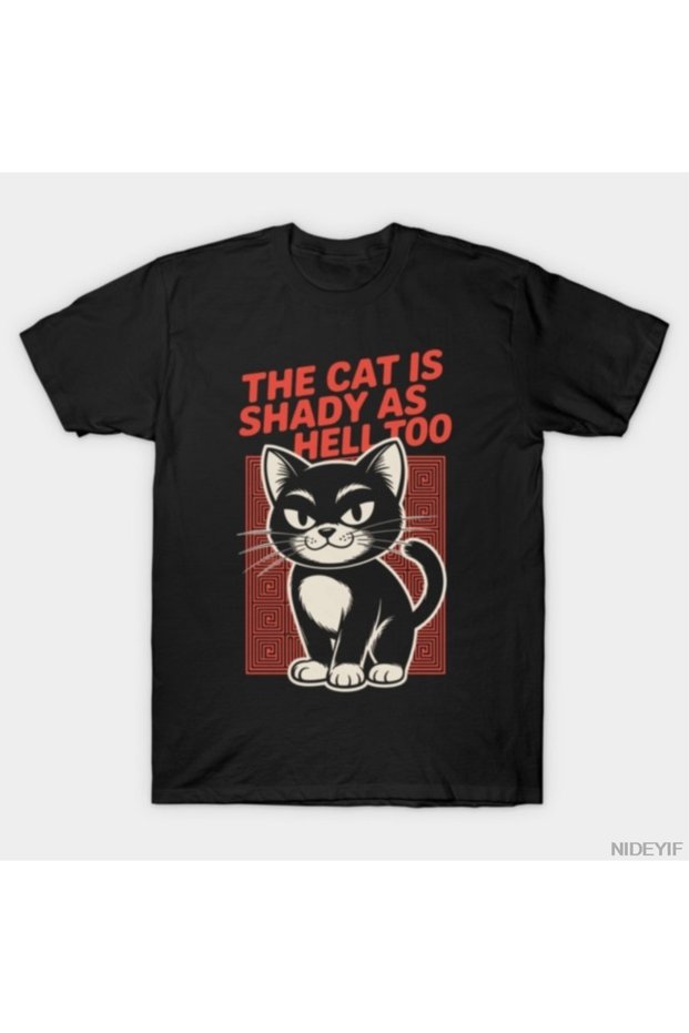 The Cat Is Shady as Hell Too Men's Women's T-Shirt 100% Cotton Lu T-Shirts Short Sleeve Tops 011