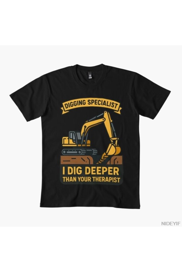 Digging Expert I Dig Leather N Higher Than Your T-Shirt Men for Women 100% P Cotton U T-Shirt