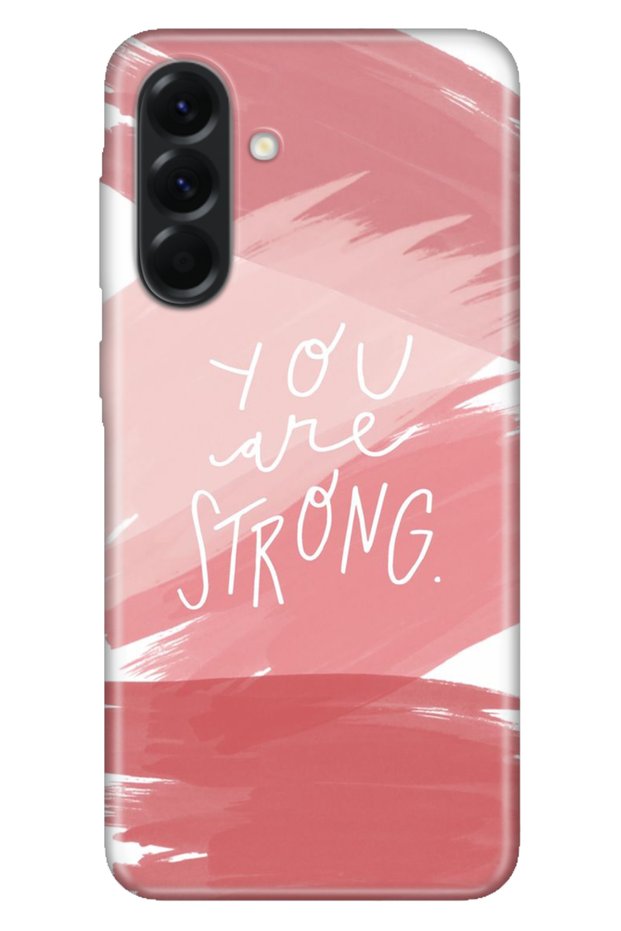 Galaxy A57 (Sm-A576B) Compatible Case Decorative Silicone Printed Cover You Are Strong
