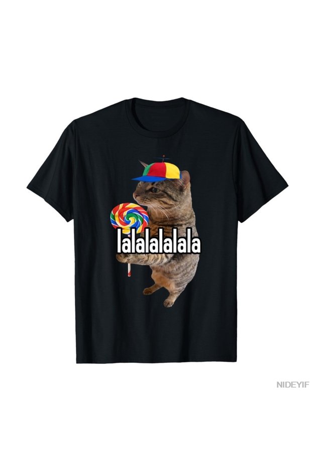 Lalalala Funny Silly Cat Lollipop Meme T-Shirt for Men Women 100% Cotton t Shirts Kı