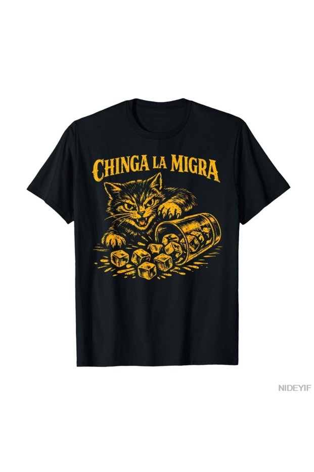 Chinga La Migra No Ice Funny Cat Meme T-Shirt for Men Women 100% Cotton t Shirt Kı