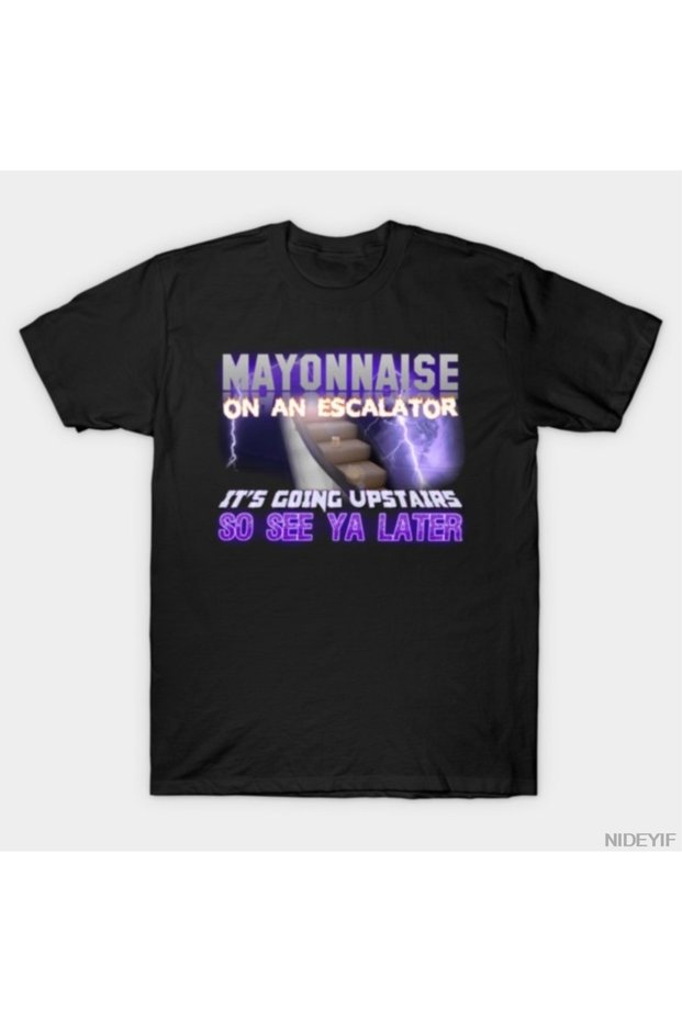 Mayonez on a Moving Staircase Meme T-Shirt for Men Women 100% Cotton t Shir