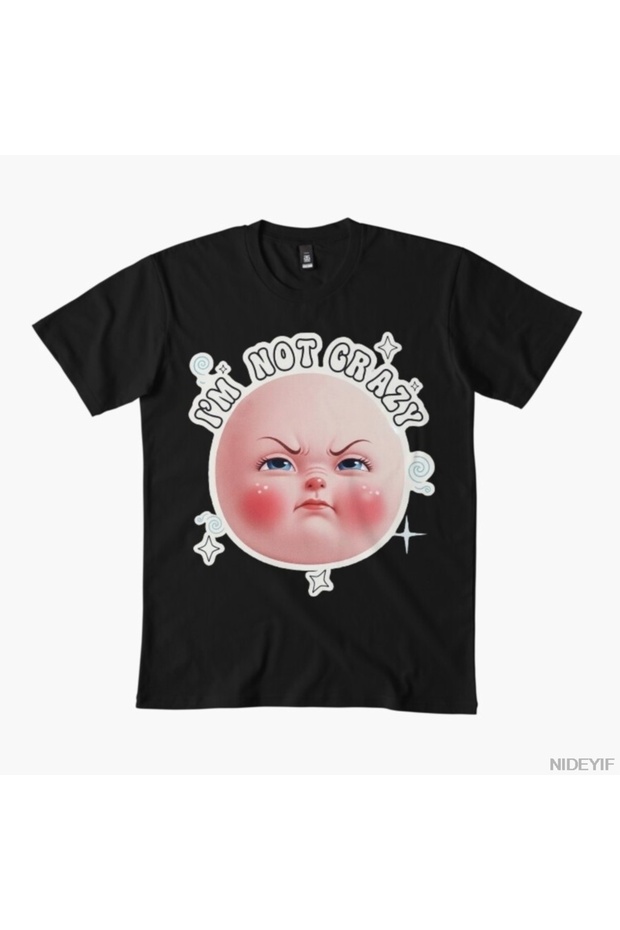 I'M Not Crazy Meme Girlfriend T-Shirt for Men Women 100% Cotton t Shirt Short