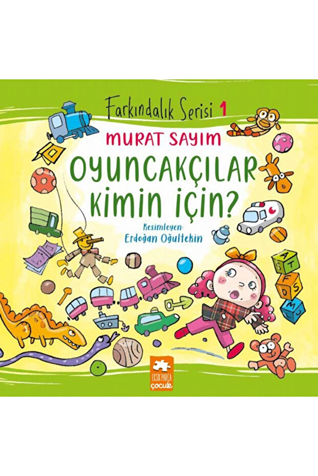 Oyuncakçılar Kimin İçin Eksik Parça