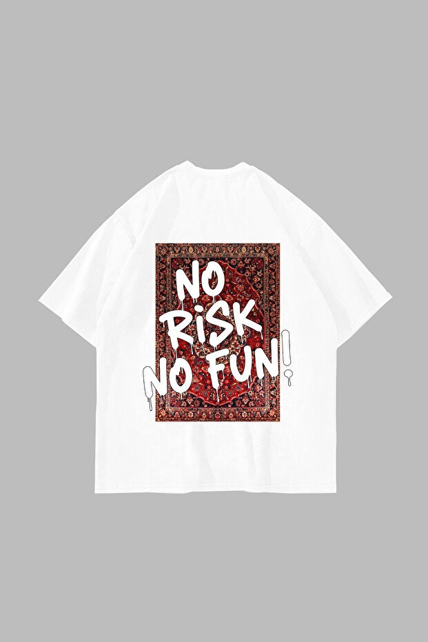 No Risk No Fun Printed Oversized Unisex White Tshirt