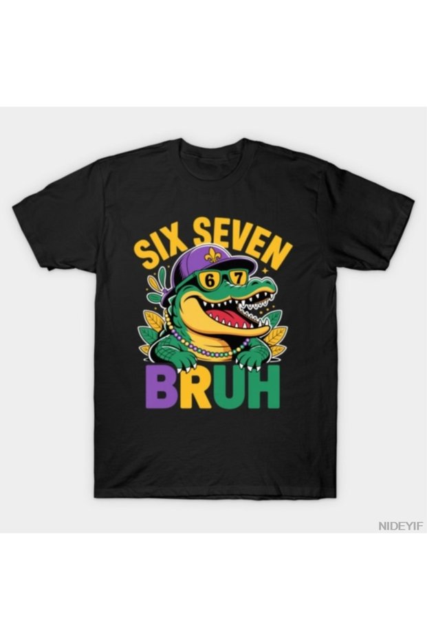 Six Seven Bruh Mardi Gras Mardigator Crocodile Child Meme T-Shirt 100% Pa for Men Women