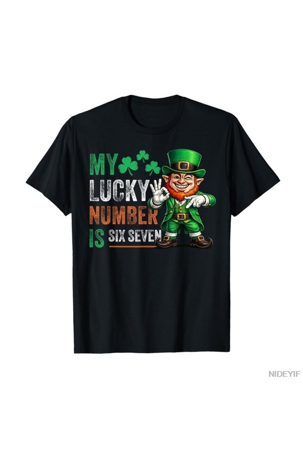 My Lucky Number Is Six Seven Funny St Patricks Day T-Shirt for Men Women 100% Cotton Lu