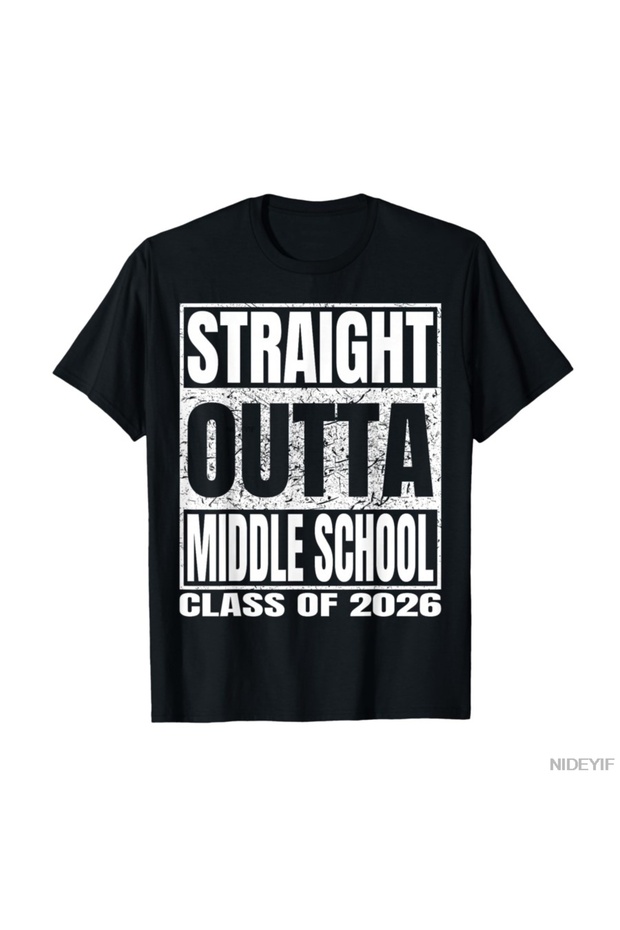 Straight Outta Middle School Funny 2026 Middle Graduation T-Shirt 100% for Men Women Cotton