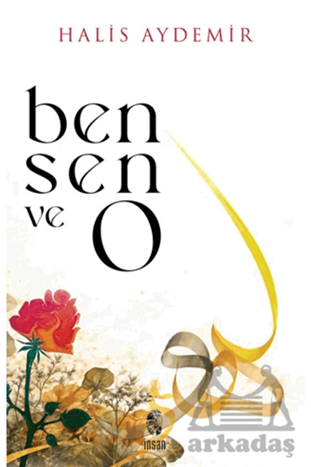 Ben, Sen Ve O
