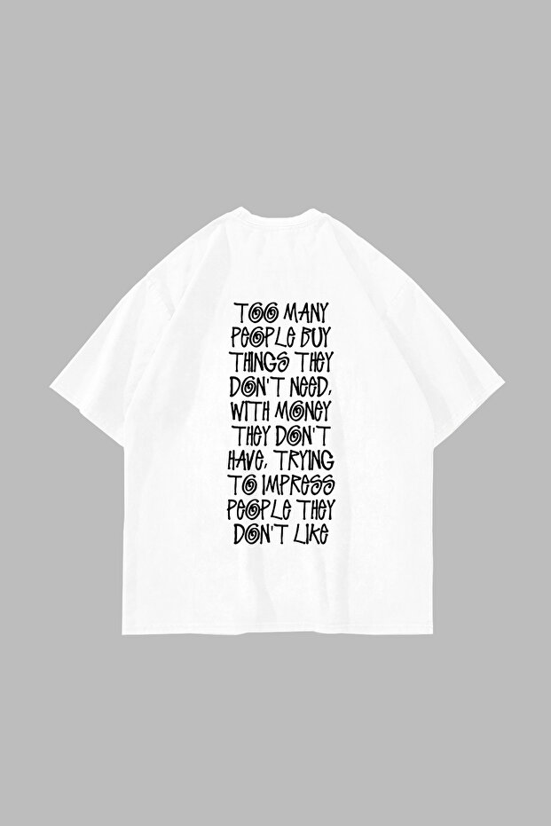 Too Many People Printed Oversized Unisex White Tshirt