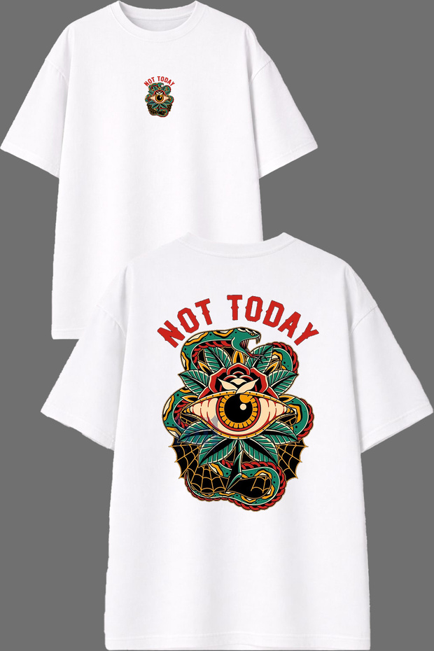 Not Today Design Front and Back Printed White Oversize T-Shirt
