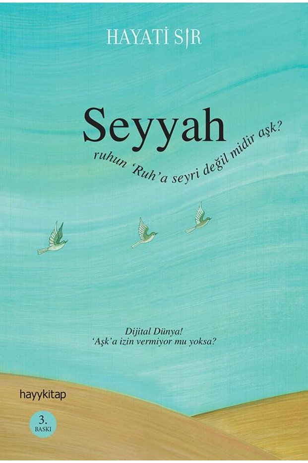 Seyyah - Hayati Sır