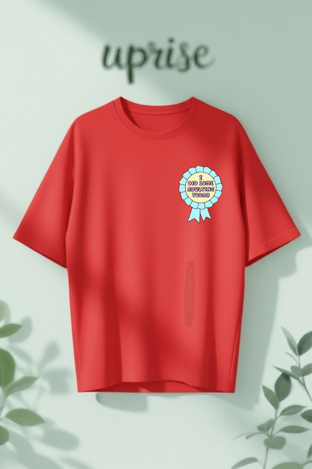 I Did Some Adulting Today Printed Cotton Oversize T-Shirt