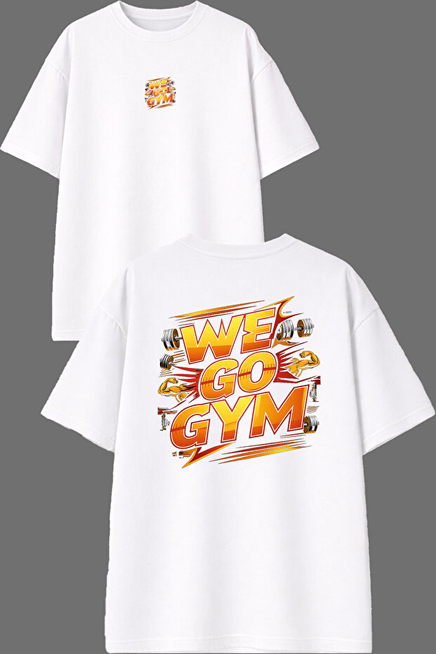 We Go Gym Design Front and Back Printed White Oversize T-Shirt