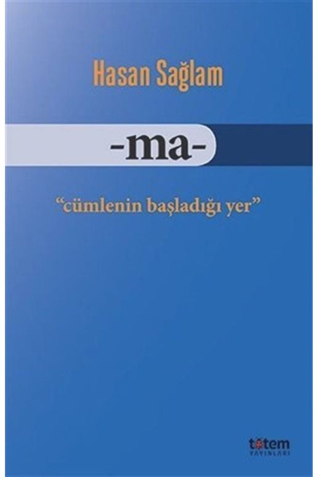 Ma & Cümlenin Başladığı Yer