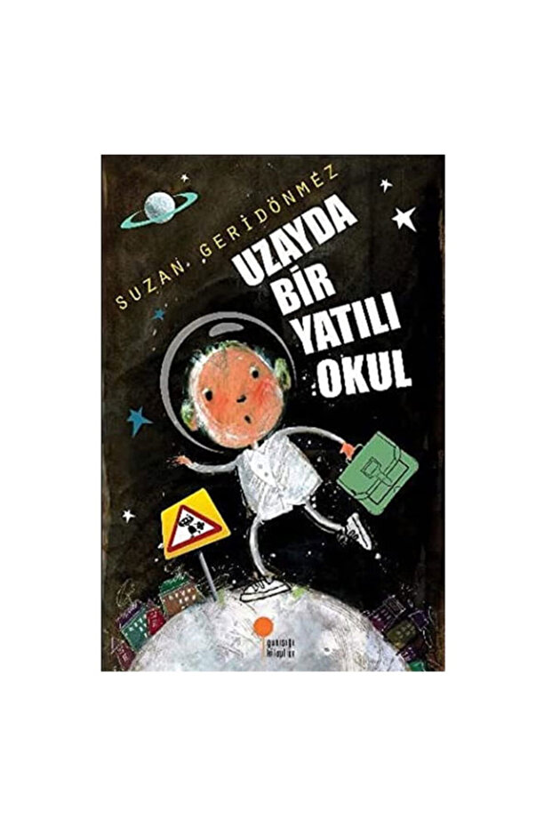 A Boarding School in Space Suzan Geridönmez