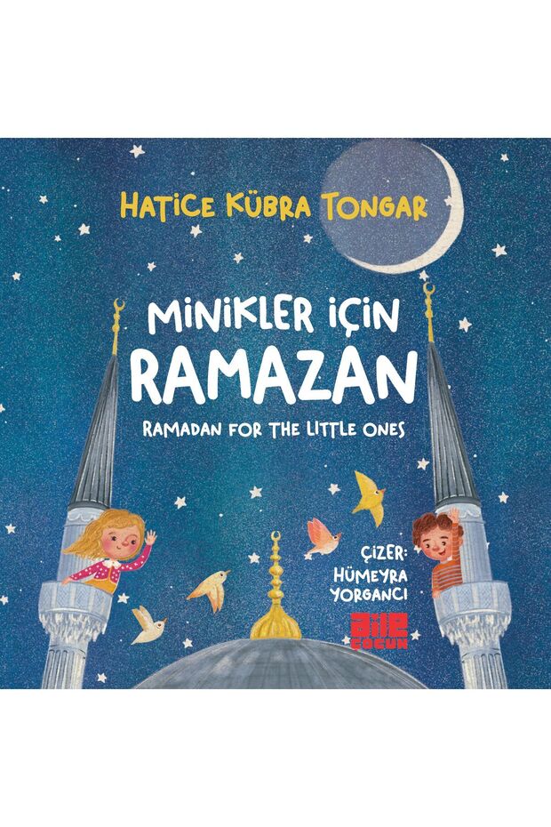 Minikler İçin Ramazan / Hatice Kübra Tongar - 1