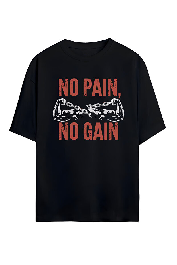 No Pain No Gain Printed Unisex 100% Cotton Oversize T-Shirt