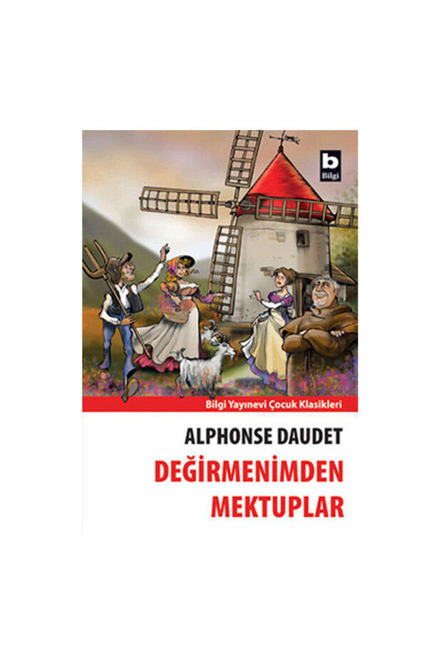 Değirmenimden Mektuplar Alphonse Daudet Bilgi Yay