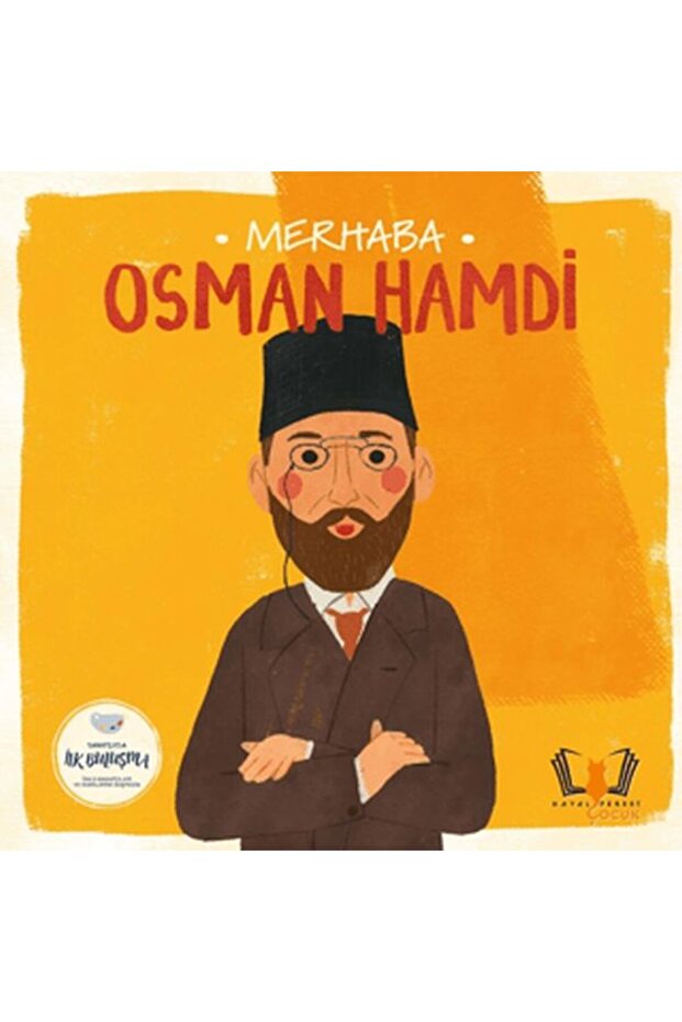 Hello Osman Hamdi