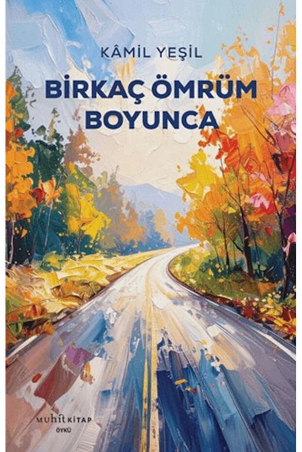 Birkaç Ömrüm Boyunca