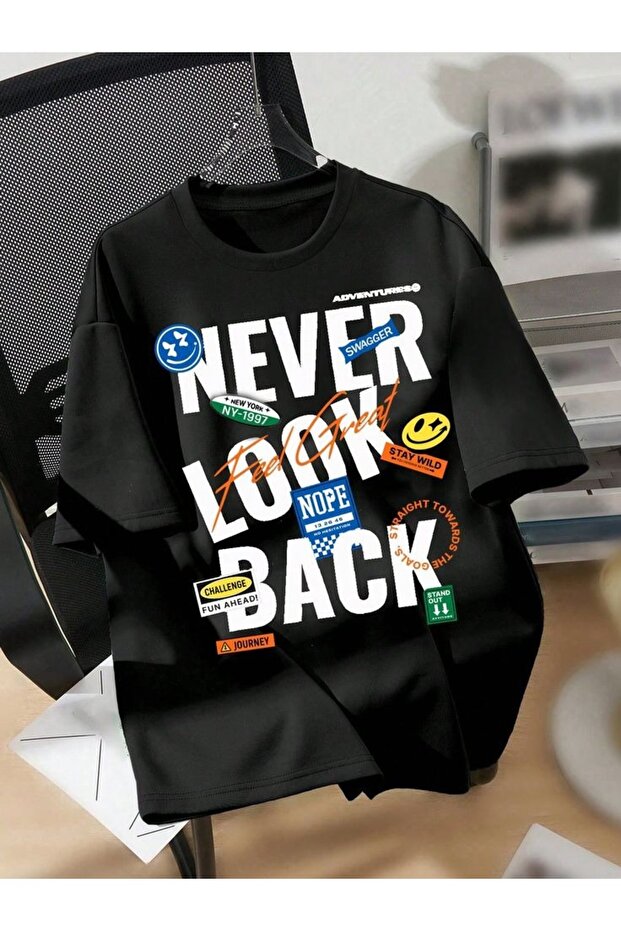 Never Look Back Printed Oversize Unisex T-Shirt – Streetwear Text Patterned 100% Cotton