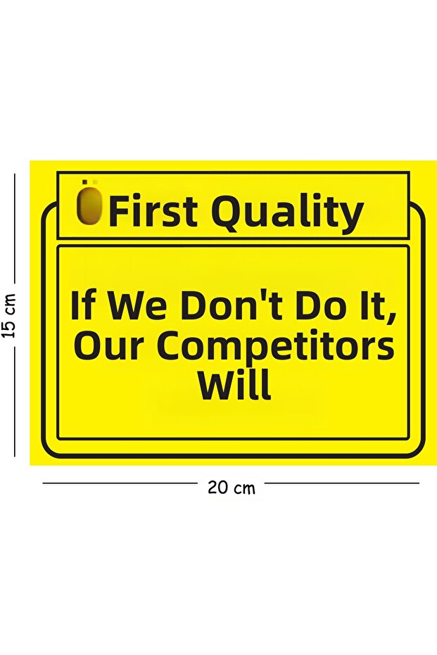 Metal We Don'T Do It, Our Competitors Will 15X20 cm Warning Work Safety Sign