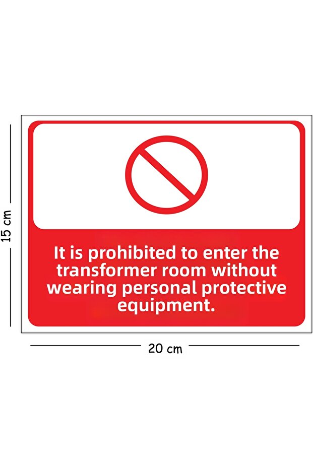Metal Transformer Room: Entry Without Wearing Personal Protective Equipment Is Prohibited 15X20 cm Warning Business Safety