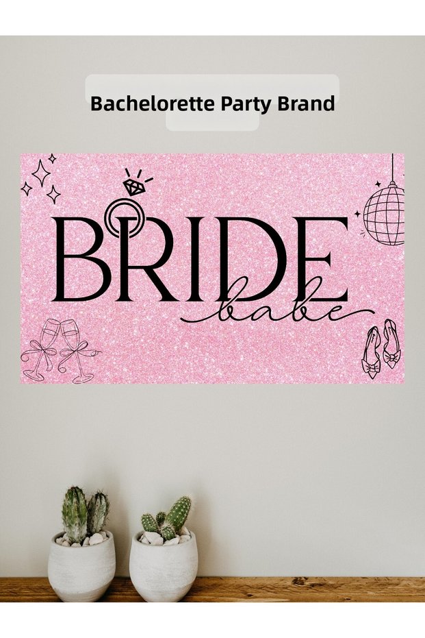 Bride Themed Bachelorette Banner Backdrop 60X100 Vinyl Tarpaulin Banner Bachelorette Party Decor