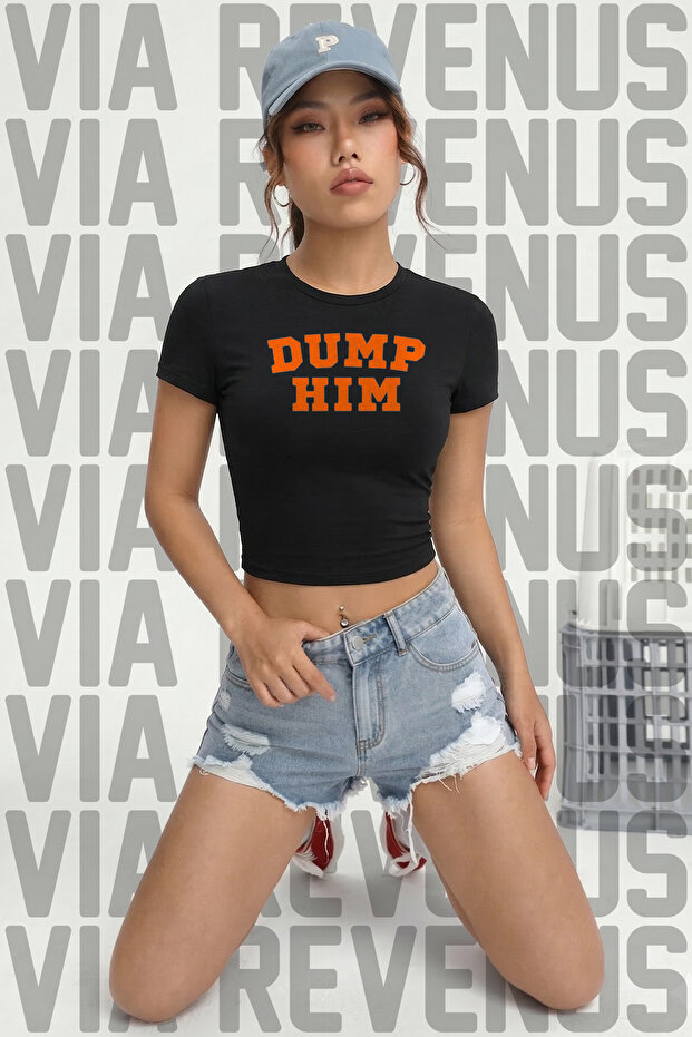 Dump Him / Leave Him Behind Printed 100% Cotton Lycra Slim Fit Short Sleeve Crew Neck Tee Crop Body