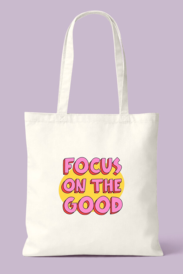 Focus On The Good Printed Cloth Bag