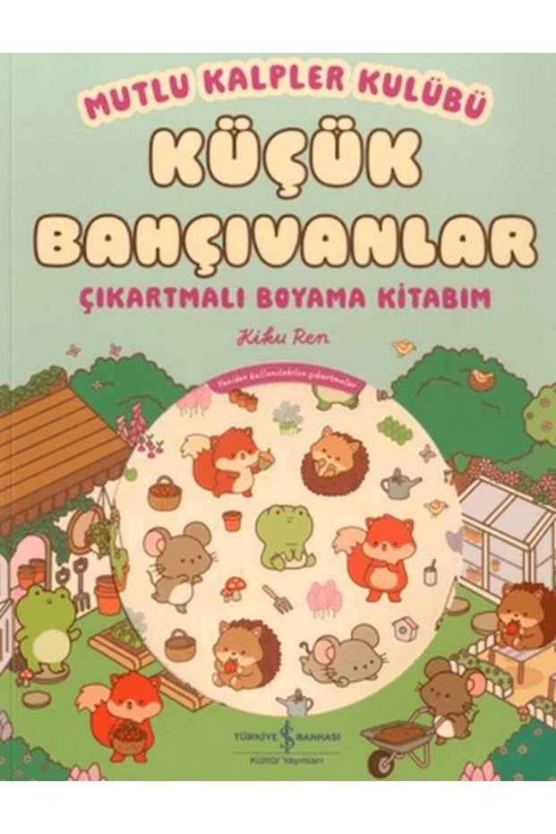 Mutlu Kalpler Kulübü - Küçük Bahçıvanlar - My Sticker Coloring Book
