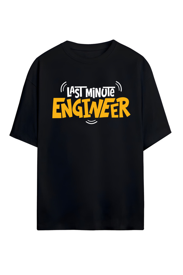 تي شيرت Last Minute Engineer مطبوع للجنسين مصنوع من القطن بنسبة 100%