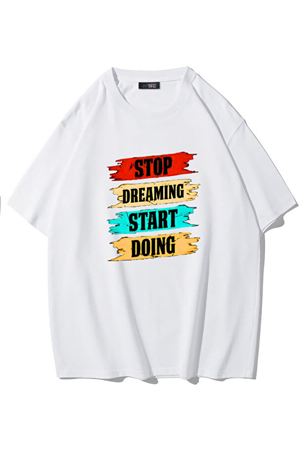 Unisex Oversize Stop Dreaming Start Doing T-Shirt (White)