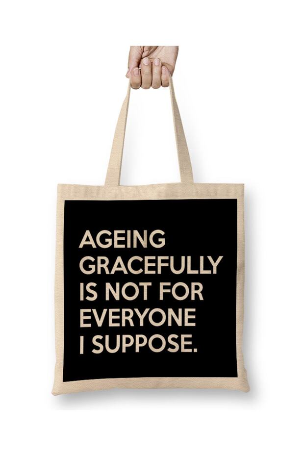 حقيبة حمل ذات مقبض طويل من Ageing Gracefully Not For Everyone