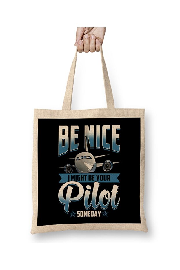 Be Nice I Might Be Your Pilot Someday Airplane Tote Bag Long Handle