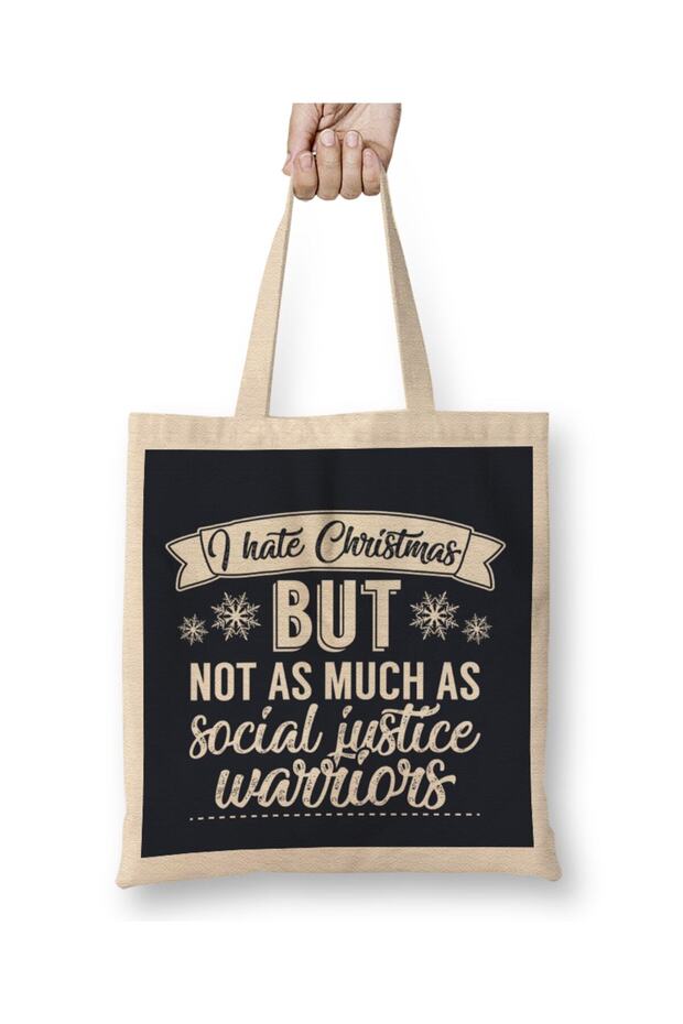 I Hate Christmas But Not As Much As Social Justice Warriors Tote Bag Long Handle